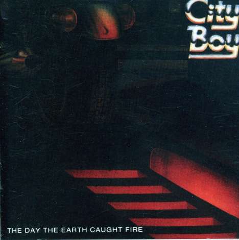 City Boy: Day The Earth Caught Fire, CD