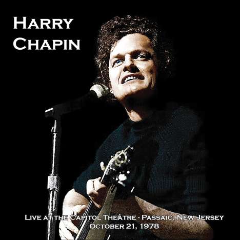 Harry Chapin: Live At The Capitol Theatre - Passaic, New Jersey October 21, 1978 (180g) (Clear Vinyl), 3 LPs