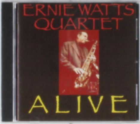 Ernie Watts (geb. 1945): Ernie Watts Quartet Alive, CD