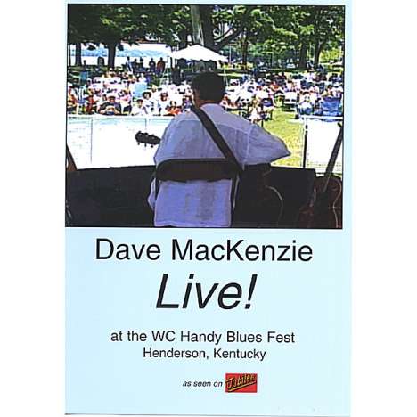 Dave Mackenzie: Live At The Wc Handy Blues Fest, DVD