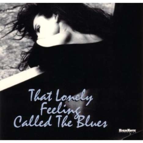 That Lonely Feeling Called The Blues, CD