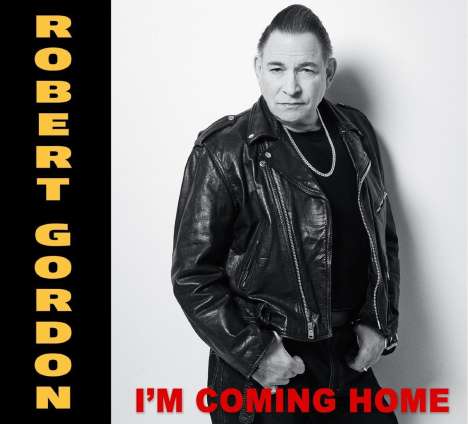 Robert Gordon: I'm Coming Home, CD