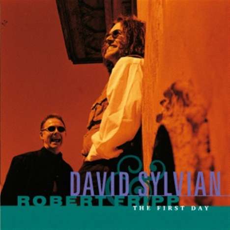 David Sylvian &amp; Robert Fripp: The First Day, CD