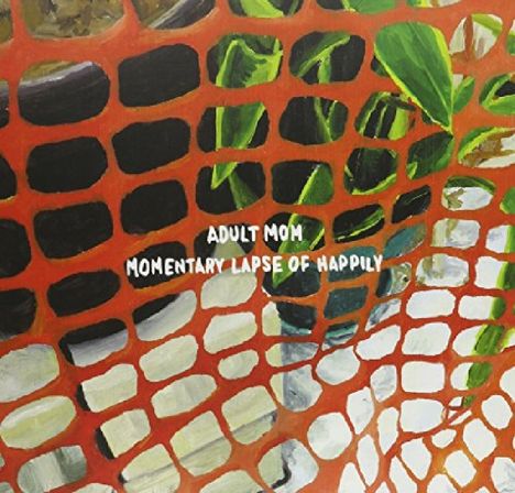 Adult Mom: Momentary Lapse Of Happily, LP