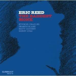 Eric Reed: Baddest Monk, CD