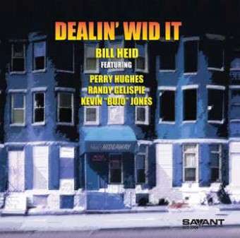 Bill Heid: Dealin Wid It, CD