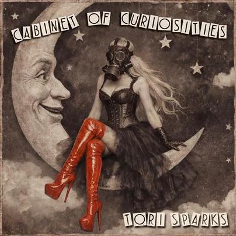 Texte: "CABINET OF CURIOSITIES", "TORI SPARKS". Frau mit Gasmaske auf Mondsichel, trägt Korsett und rote Stiefel.