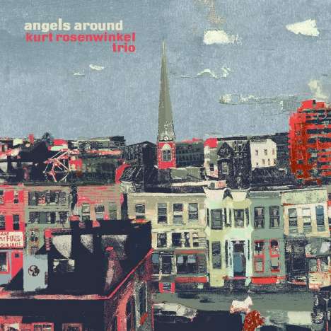 Kurt Rosenwinkel (geb. 1970): Angels Around, CD
