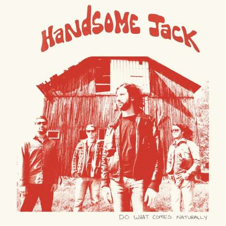Handsome Jack: Do What Comes Naturally (Limited Edition) (Clear Orange Vinyl), LP