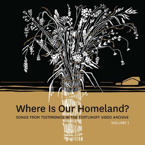 Where is our Homeland? - Songs from Testimonies in the Fortunoff Video Archive Vol.1 (200g), LP