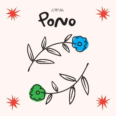 A Great Big Pile Of Leaves: Pono (Blue &amp; White Smoke Coloured Vinyl), LP