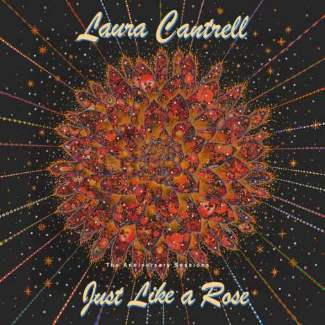 Laura Cantrell: Just Like A Rose: The Anniversary Sessions, CD