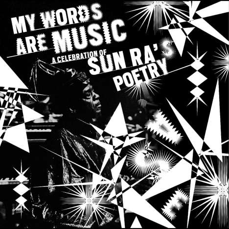 My Words Are Music: A Celebration Of Sun Ra's Poetry, CD