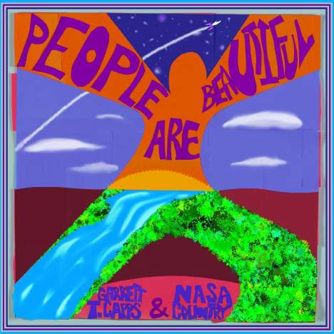 Garrett T. Capps: People are Beautiful (Baby Blue Vinyl), LP