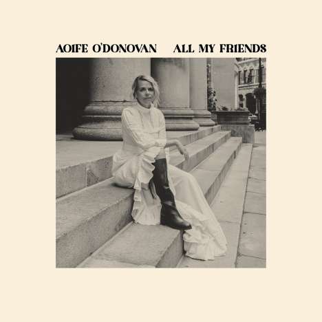 Aoife O'Donovan: All My Friends, CD