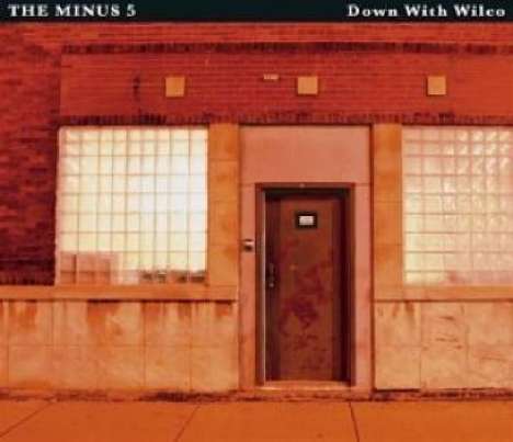 The Minus 5: Down With Wilco.A Tragedy in 3 Halfs, CD