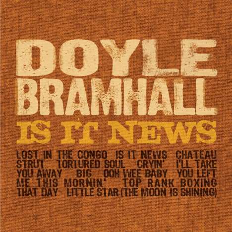 Doyle Bramhall: Is It News, CD