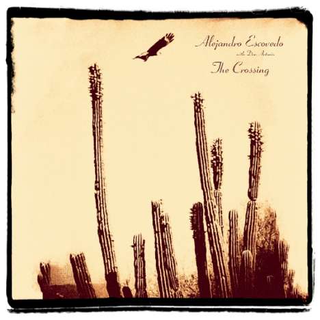 Alejandro Escovedo: The Crossing, 2 LPs