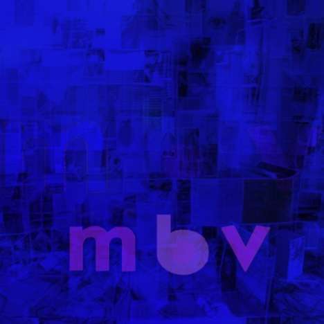 My Bloody Valentine: MBV, 1 LP und 1 CD