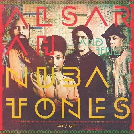 Alsarah &amp; The Nubatones: Silt, LP