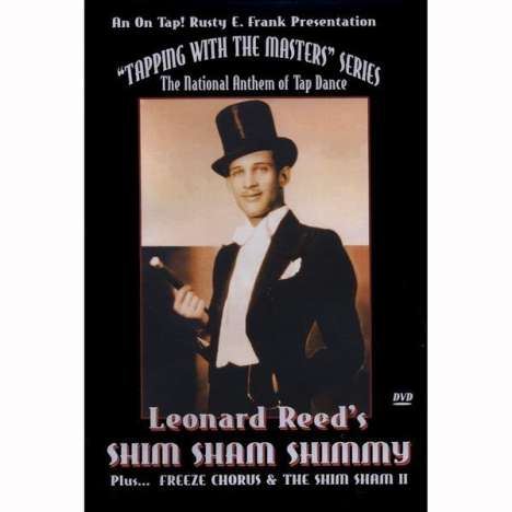 Leonard Reed: Leonard Reed's Original Shim Sham Shimmy, DVD