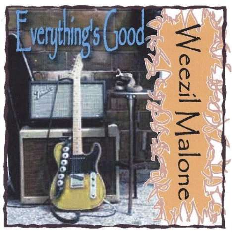 Weezil Malone: Everything's Good, CD