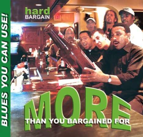 Hard Bargain: More Than You Bargained For, CD