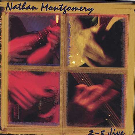 Nathan Montgomery: 2-5 Jive, CD