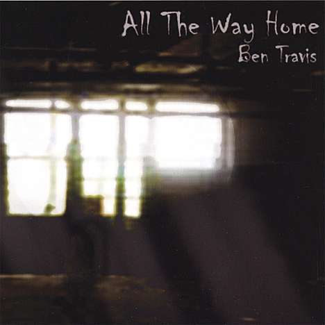 Ben Travis: All The Way Home, CD