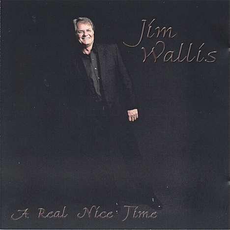 Jim Wallis: Real Nice Time, CD