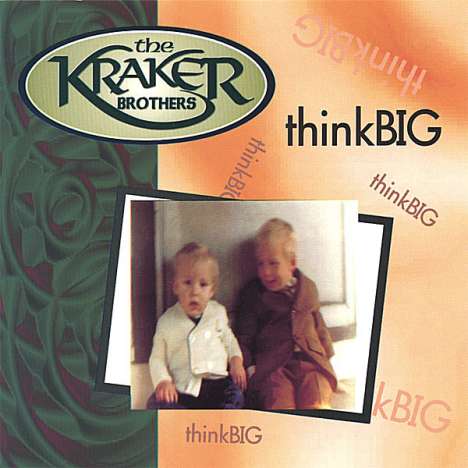 Kraker Brothers: Think Big, CD