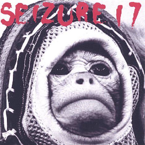 Seizure 17: Too Pretty For A Riot, CD