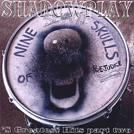 Shadowplay: 's Greatest Hits Pt. 2: The 9, CD