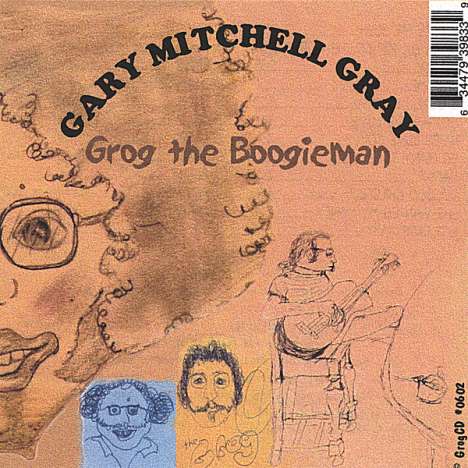 Gary Mitchell Gray: Grog The Boogieman, CD