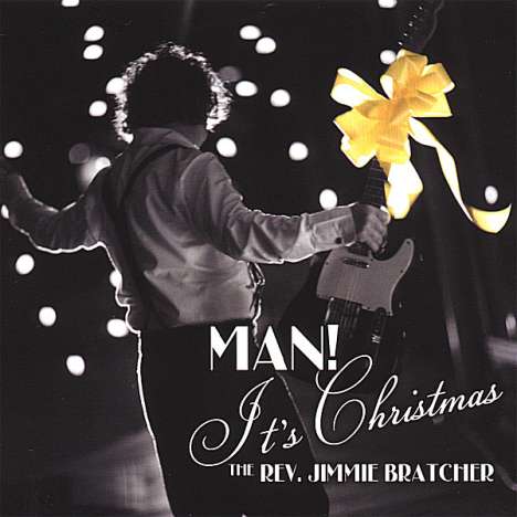 Rev. Jimmie Bratcher: Man! It's Christmas, CD
