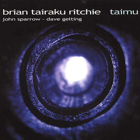 Brian Tairaku Ritchie: Taimu, CD