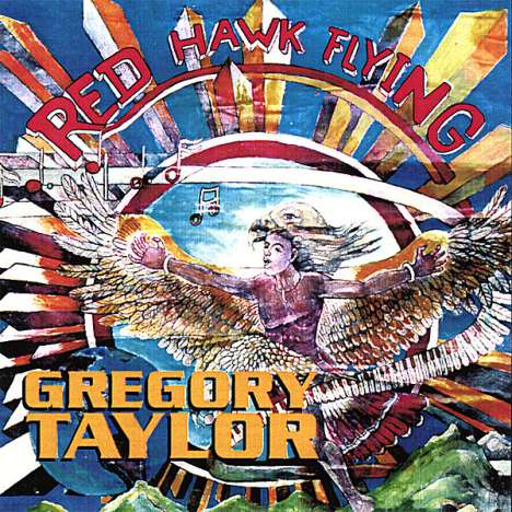 Gregory Taylor: Red Hawk Flying, CD
