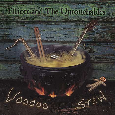 Elliott &amp; The Untouchables: Voodoo Stew, CD