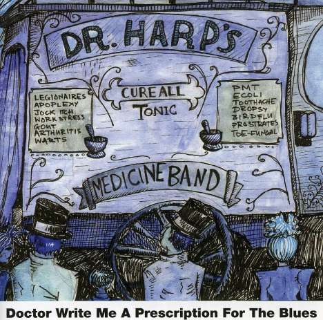 Dr Harp's Medicine Band: Doctor Write Me A Prescription, CD