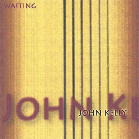 John Kelly: Waiting, CD
