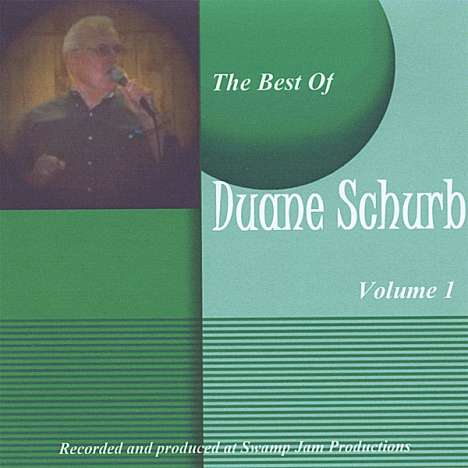 Duane Schurb: Best Of Duane Schurb 1, CD