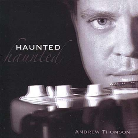 Andrew Thomson: Haunted, CD