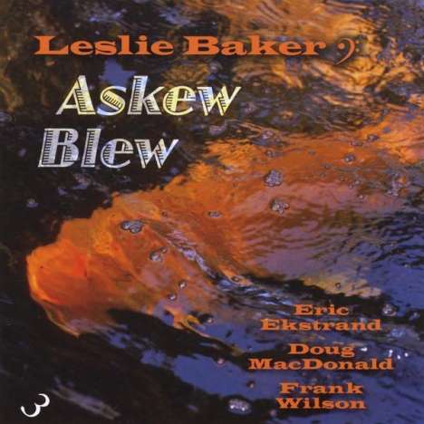 Leslie Baker: Askew Blew, CD