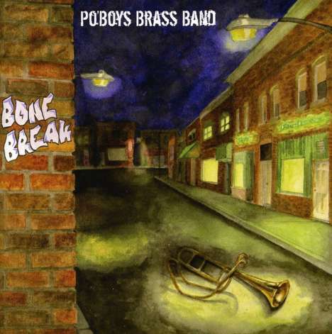 Po'Boys Brass Band: Bone Break, CD