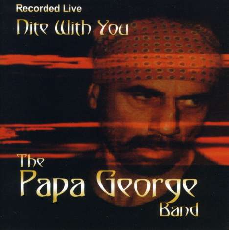 Papa George Band: Nite With You, CD