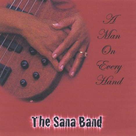 Sana Band: Man On Every Hand, CD