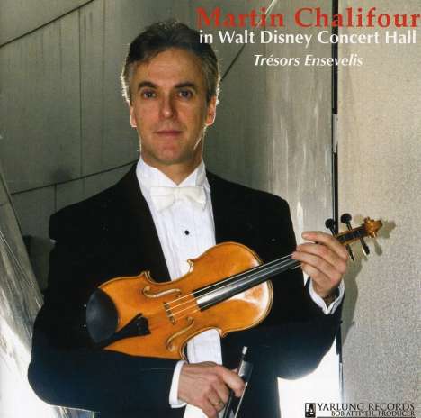 Martin Chalifour in Walt Diesney Concert Hall, CD