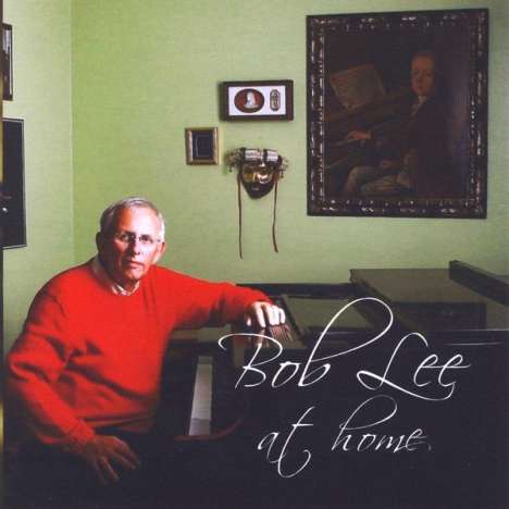 Bob Lee: At Home, CD