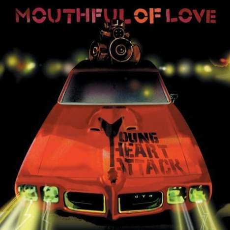 Young Heart Attack: Mouthful Of Love, CD