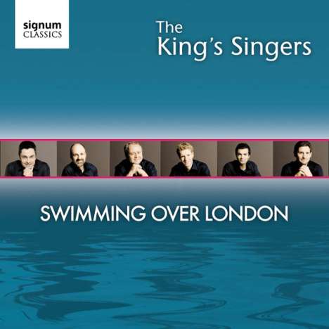 King's Singers - Swimming over London, CD